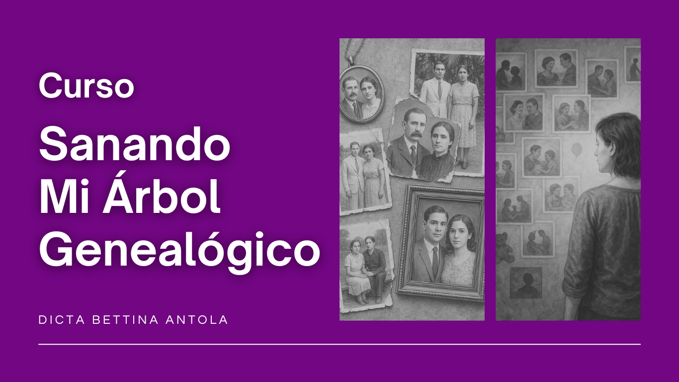 Curso «Sanando mi árbol genealógico» EN VIVO (árbol nivel 1 AGOSTO)