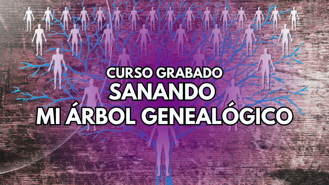 Nivel 1 «Sanando mi árbol genealógico»